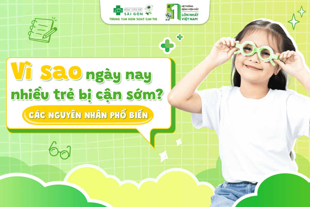 Cận Thị Là Gì? Vì Sao Ngày Nay Nhiều Trẻ Bị Cận Sớm?